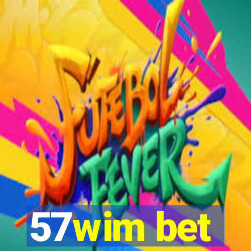 57wim bet